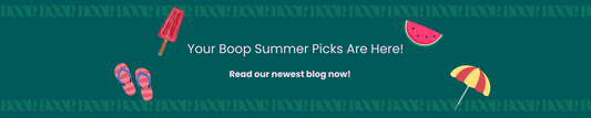 Your Boop Summer Picks Are Here!