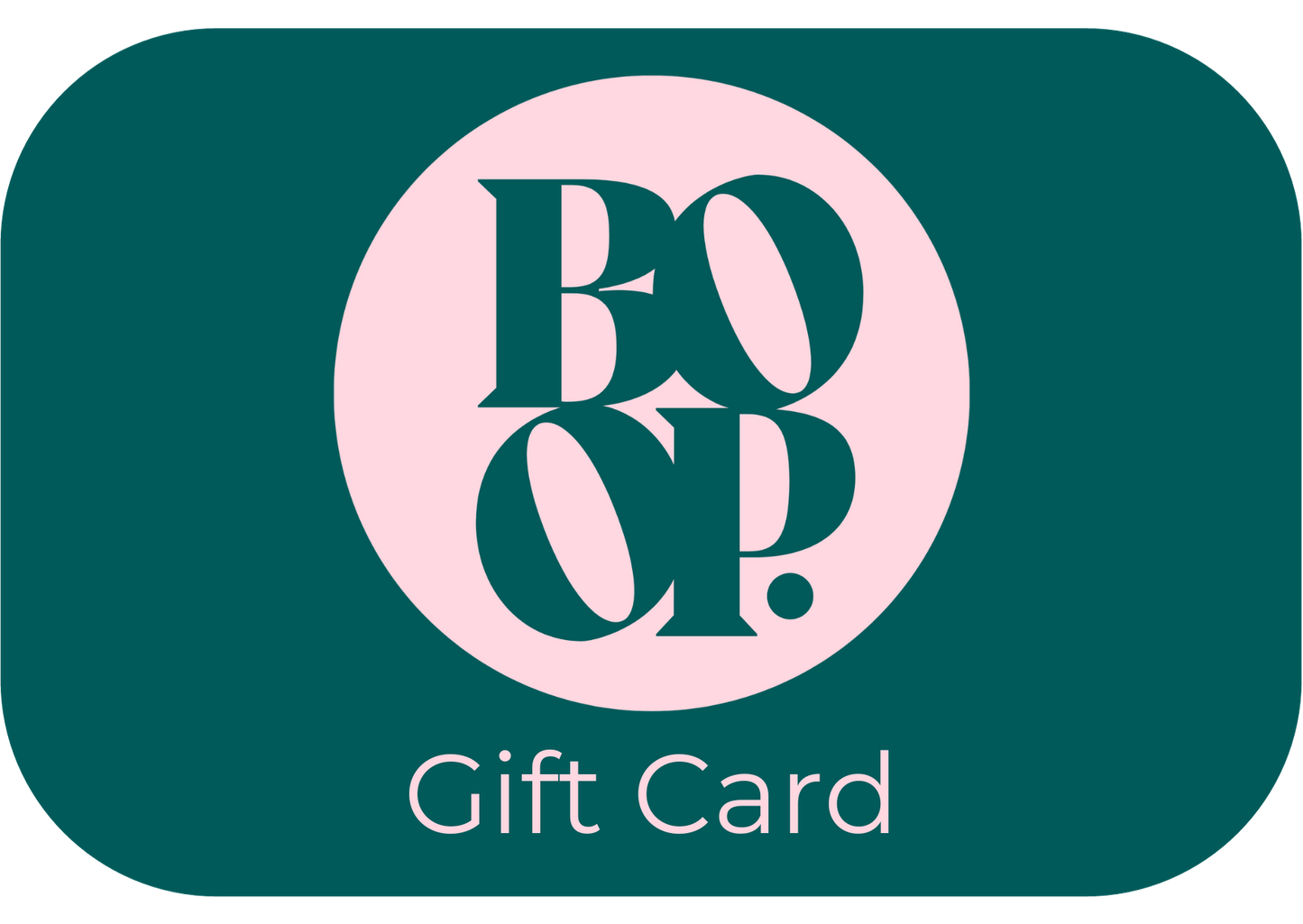 Boop Gift Card - The Perfect gift